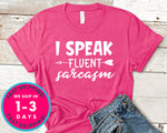 I Speak Fluent Sarcasm