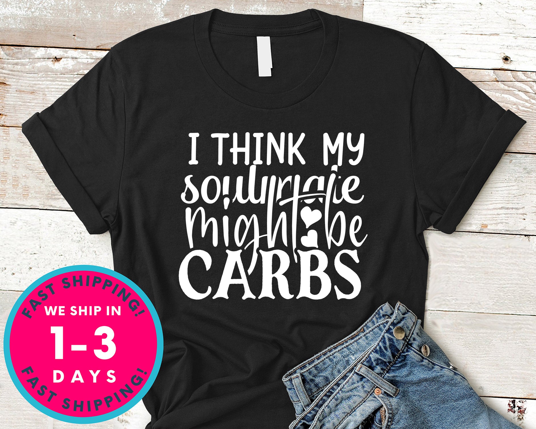 I Think My Soulmate Might Be Carbs