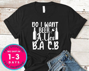 I Want Beer A.yes B.a C.b