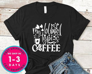 My Blood Type Is Coffee