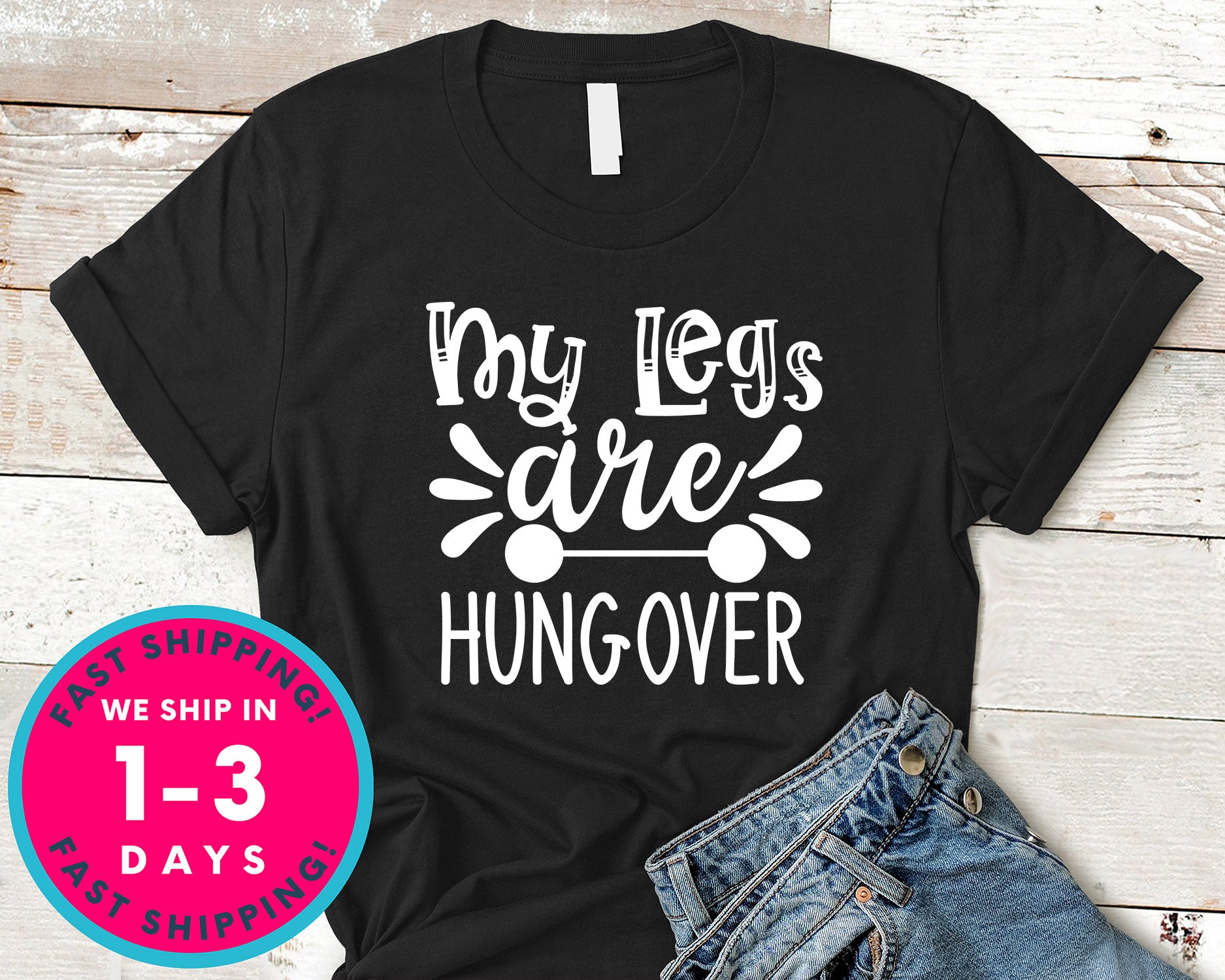 My Legs Are Hungover