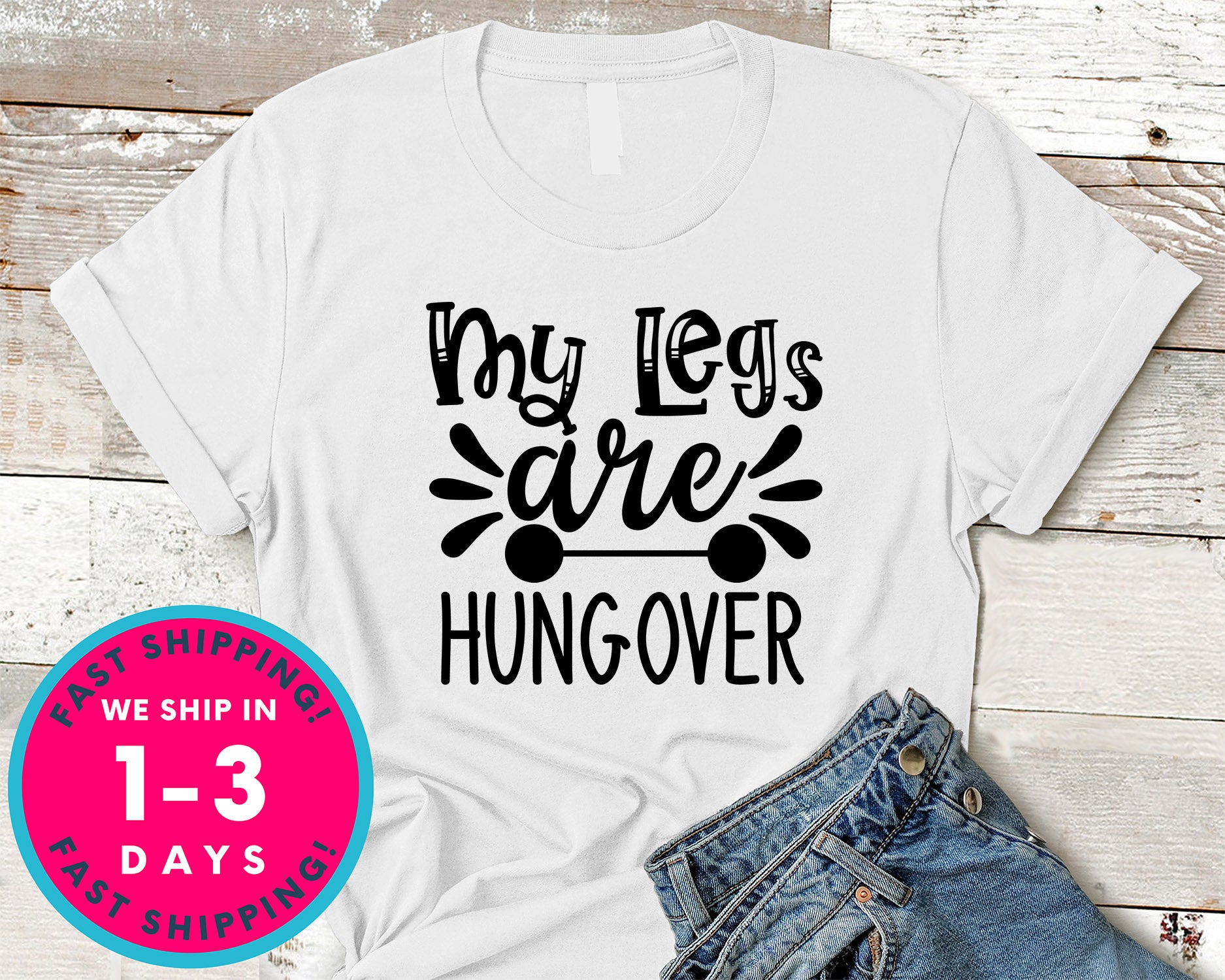 My Legs Are Hungover