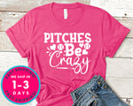 Pitches Be Crazy