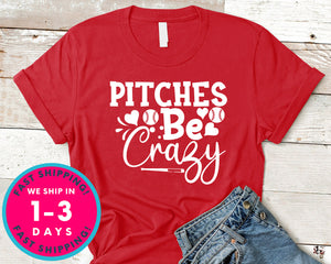 Pitches Be Crazy