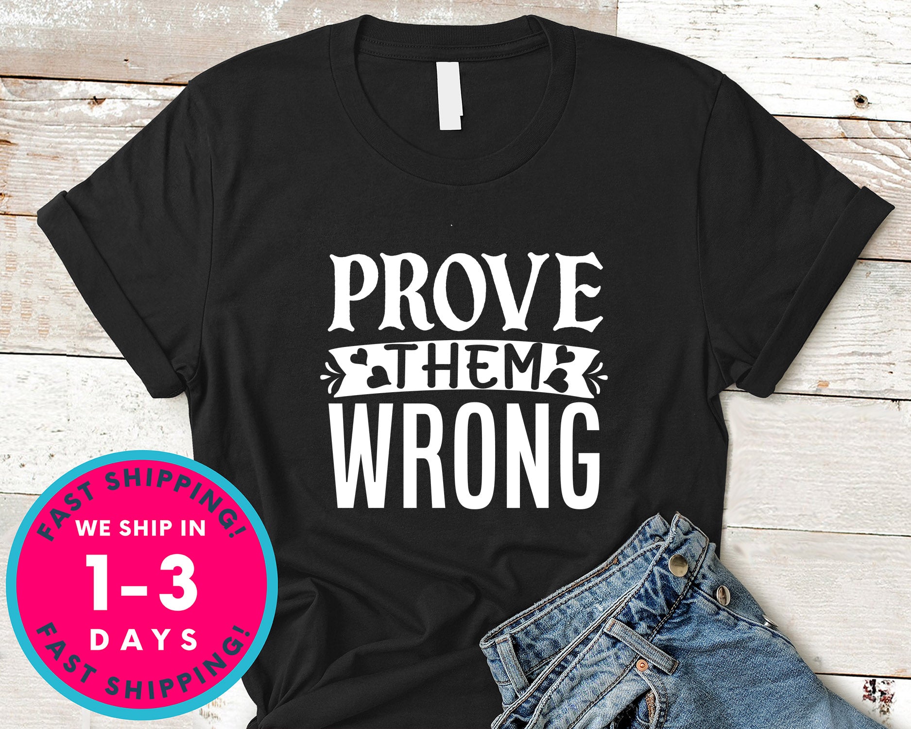 Prove Them Wrong
