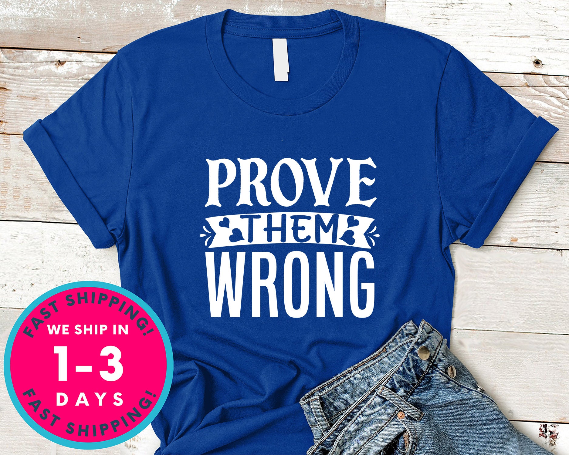 Prove Them Wrong