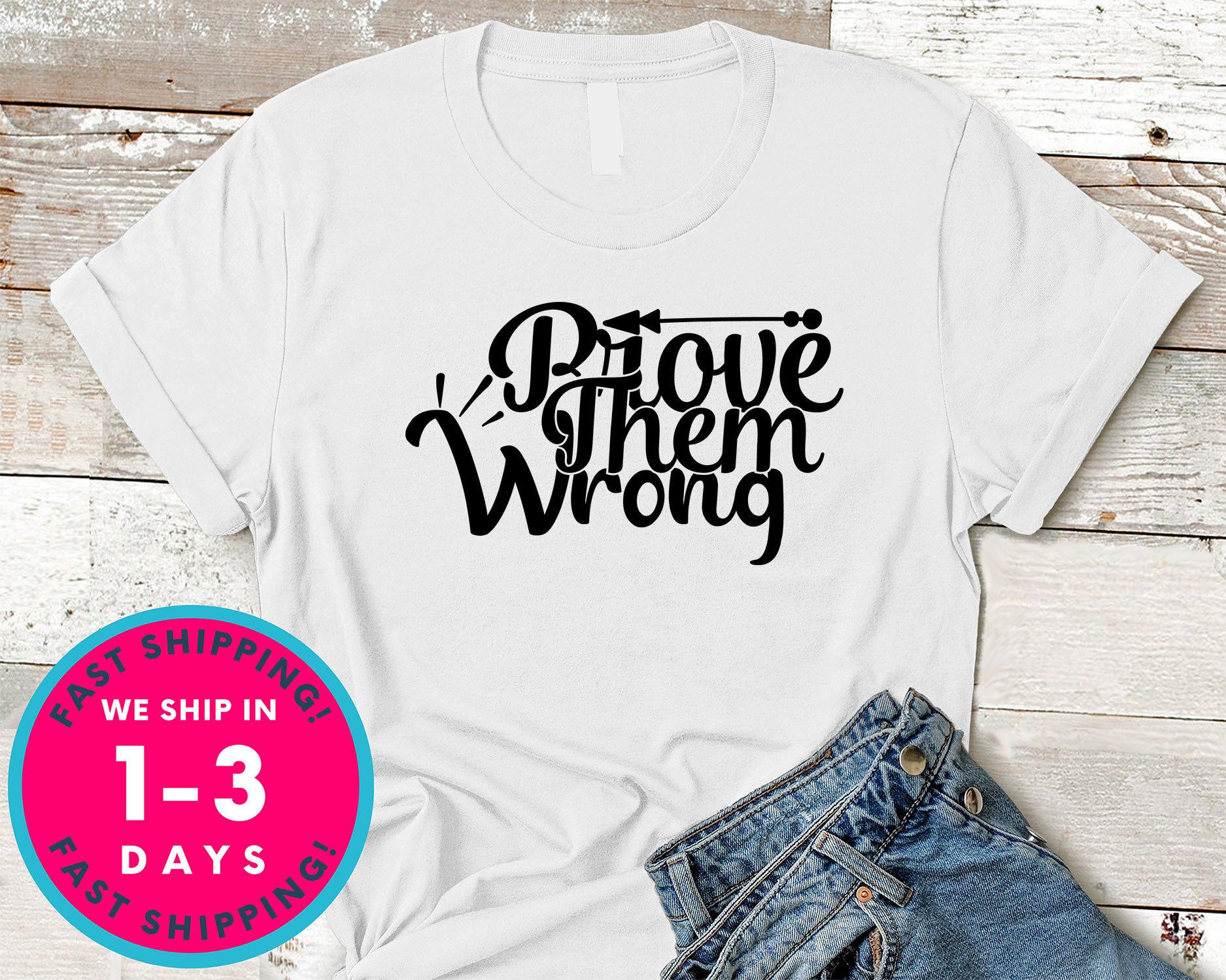 Prove Them Wrong