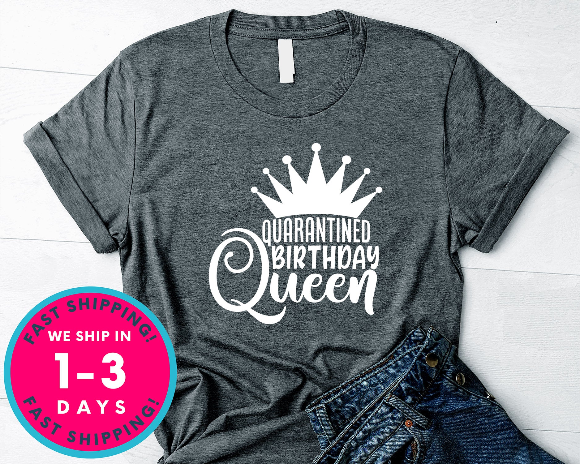Quarantined Birthday Queen