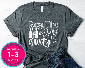 Rose The Day Away