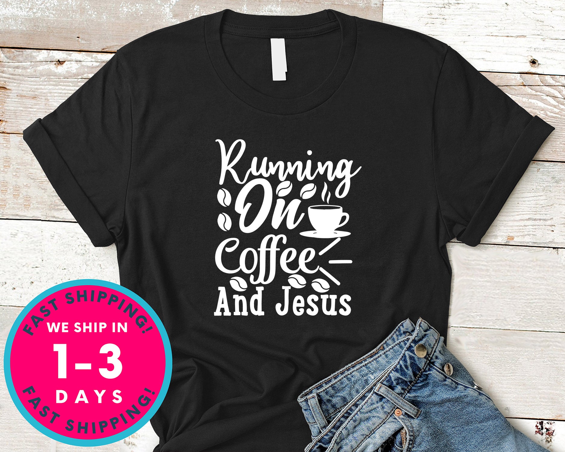 Running On Coffee And Jesus