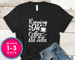 Running On Coffee And Jesus