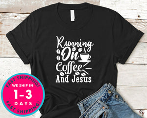 Running On Coffee And Jesus