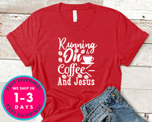 Running On Coffee And Jesus