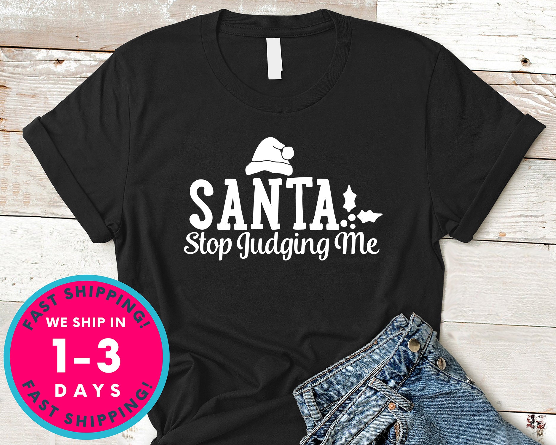Santa Stop Judging Me