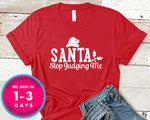 Santa Stop Judging Me