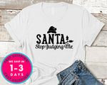 Santa Stop Judging Me