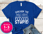 Sarcasm The Body's Natural Defense Against