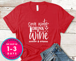Save Water Drink Wine