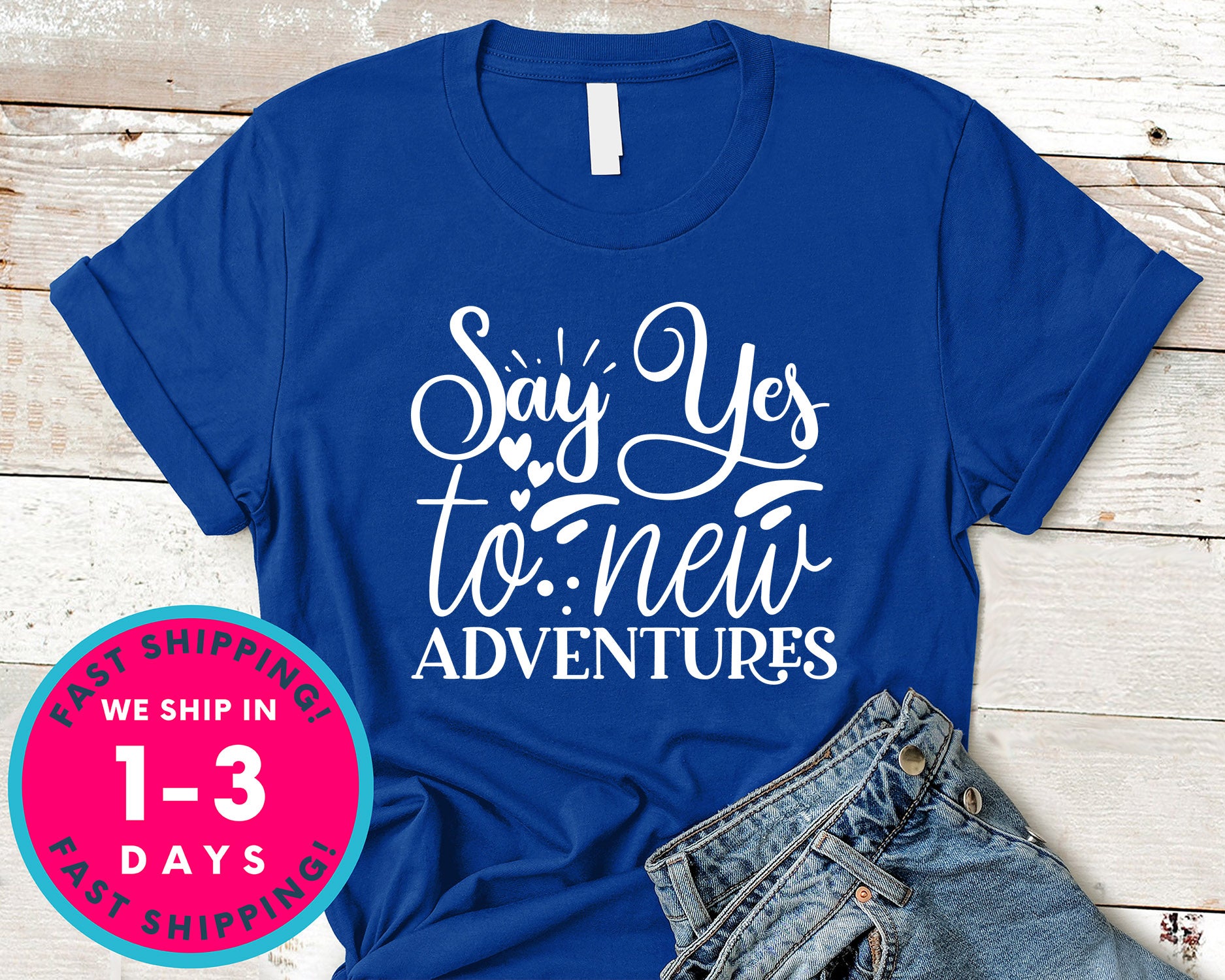 Say Yes To New Adventures
