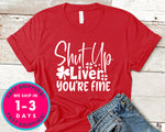 Shut Up Liver You're Fine