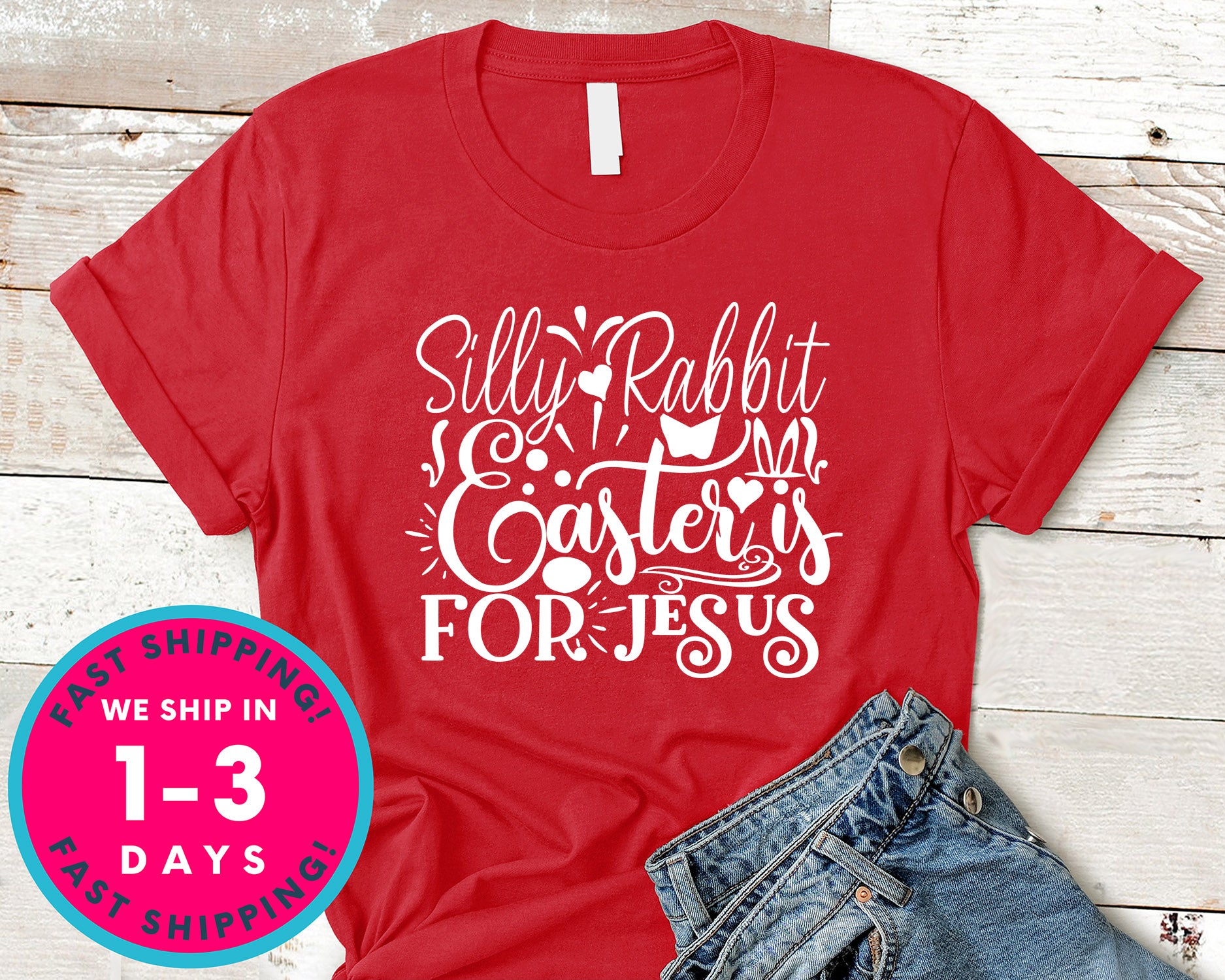 Silly Rabbit, Easter Is For Jesus