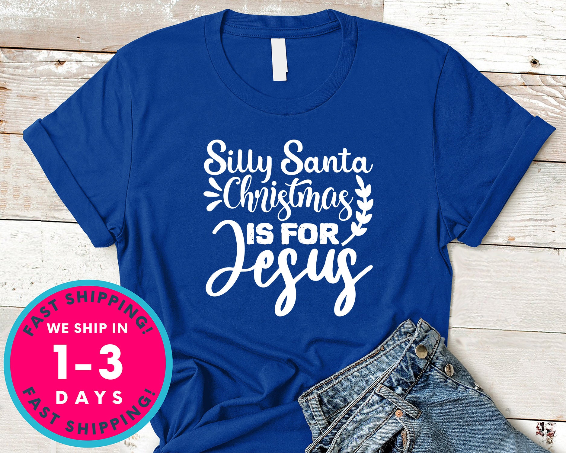 Silly Santa Christmas Is For Jesus
