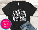Sisters Are The Perfect Best Friends