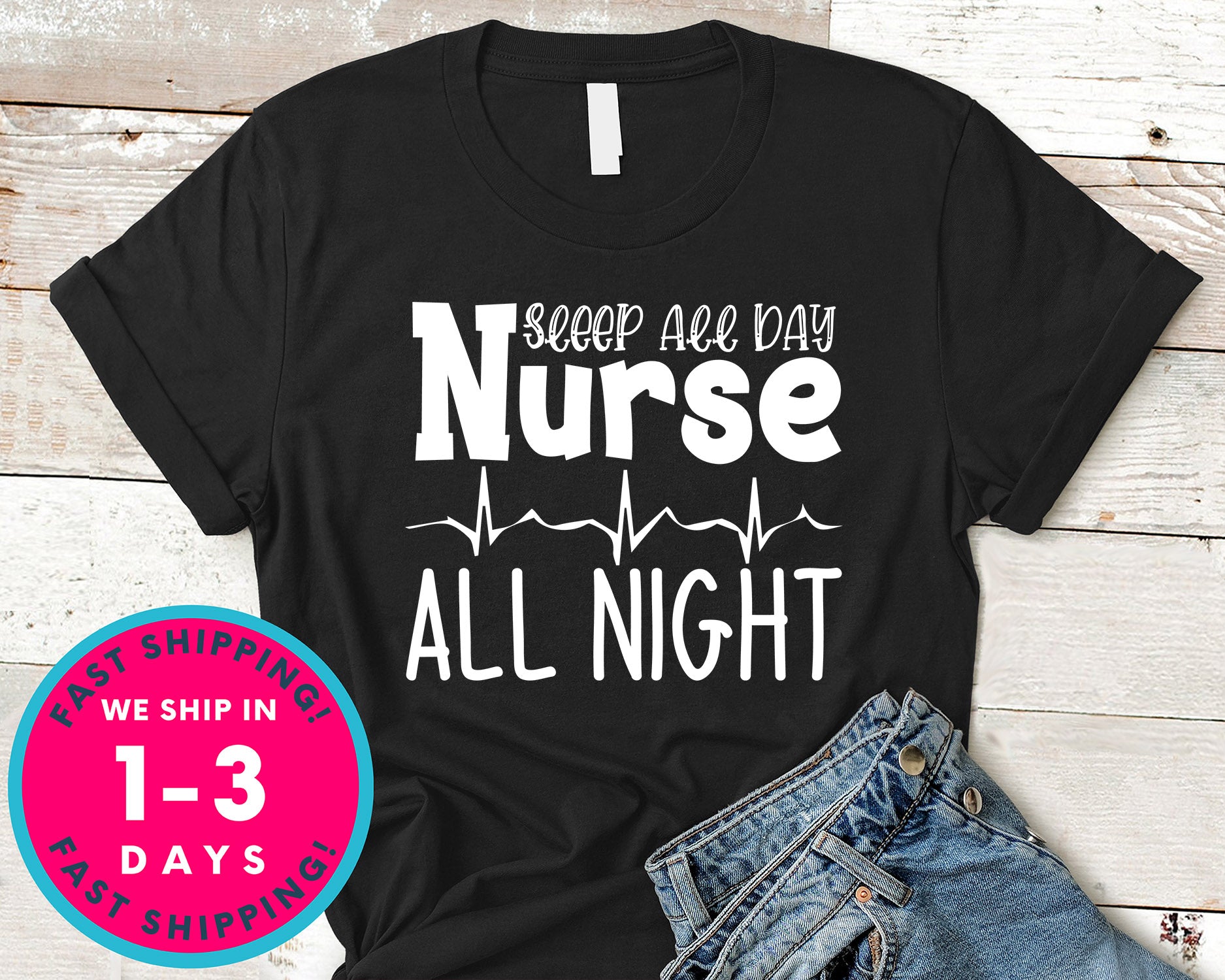 Sleep All Day Nurse All Night