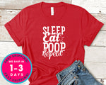 Sleep Eat Poop Repeat