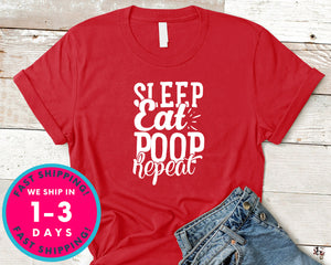 Sleep Eat Poop Repeat