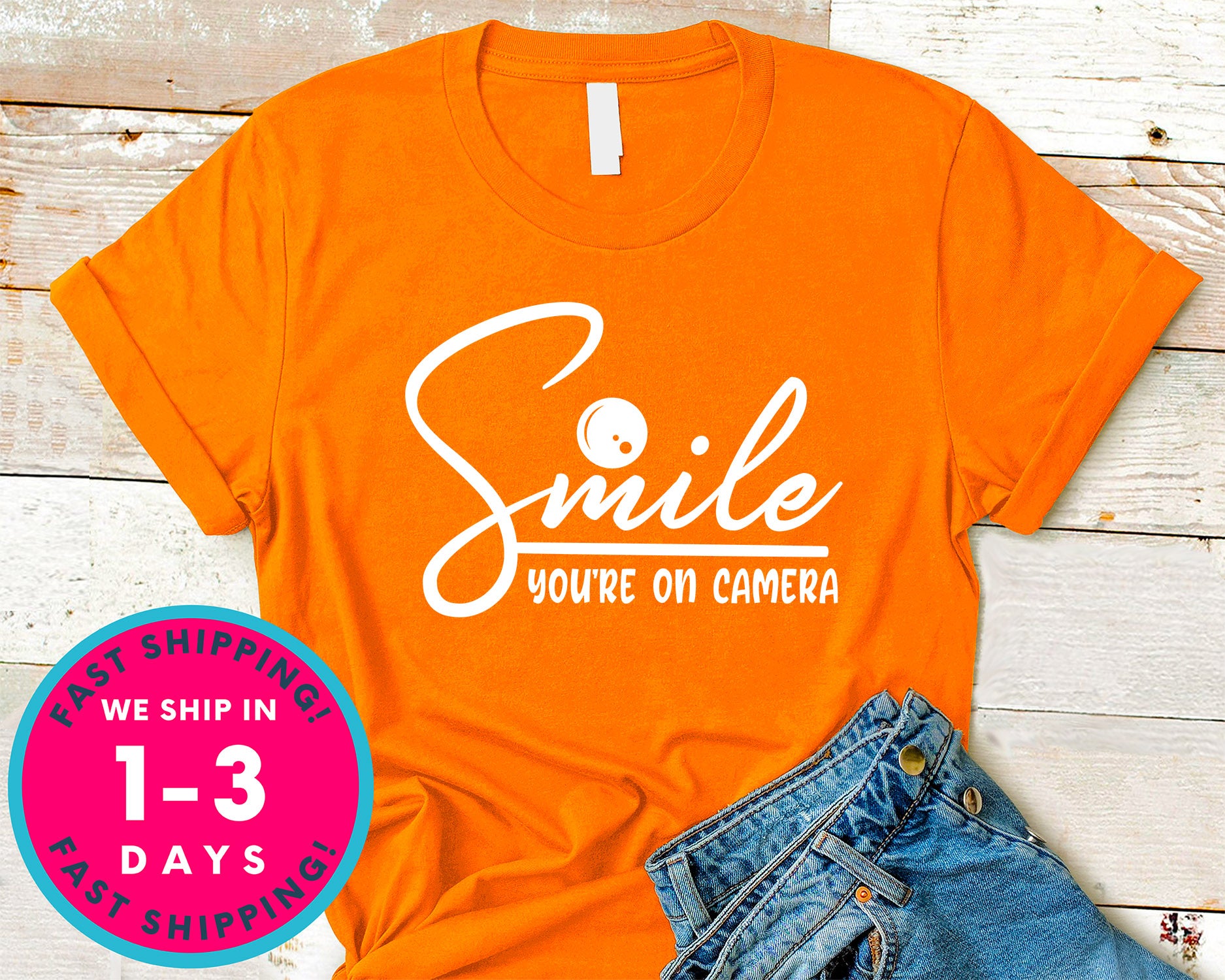 Smile You're On Camera