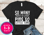 So Many Pins So Little Time