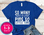 So Many Pins So Little Time