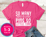 So Many Pins So Little Time
