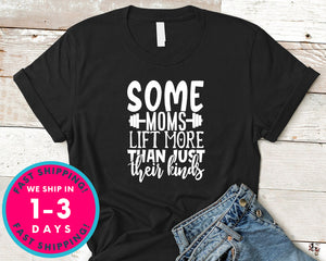 Some Moms Lift More Than Just Their Kinds