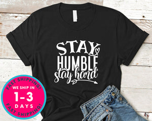 Stay Humble Stay Hard