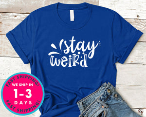 Stay Weird