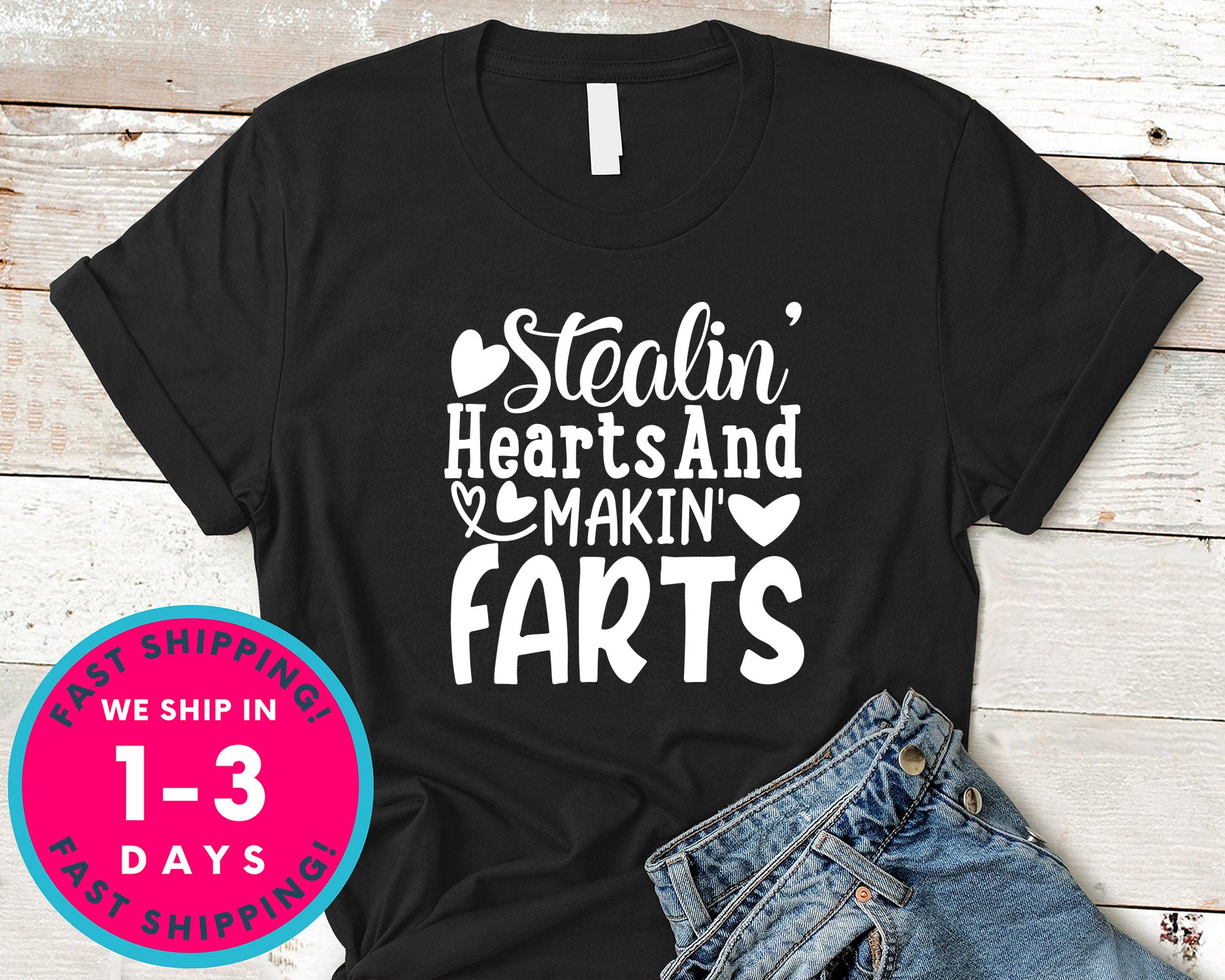 Stealin' Hearts And Makin' Farts