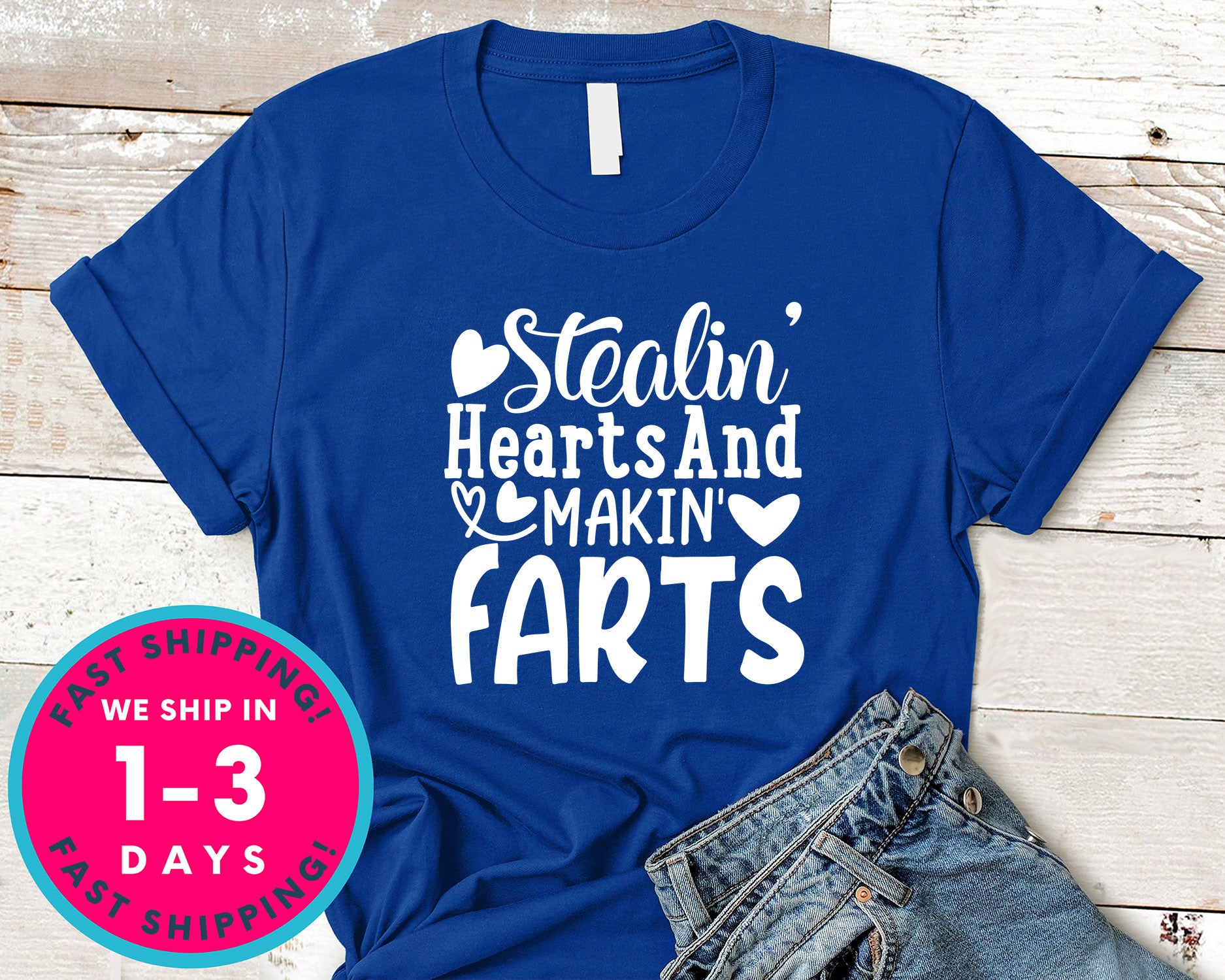 Stealin' Hearts And Makin' Farts