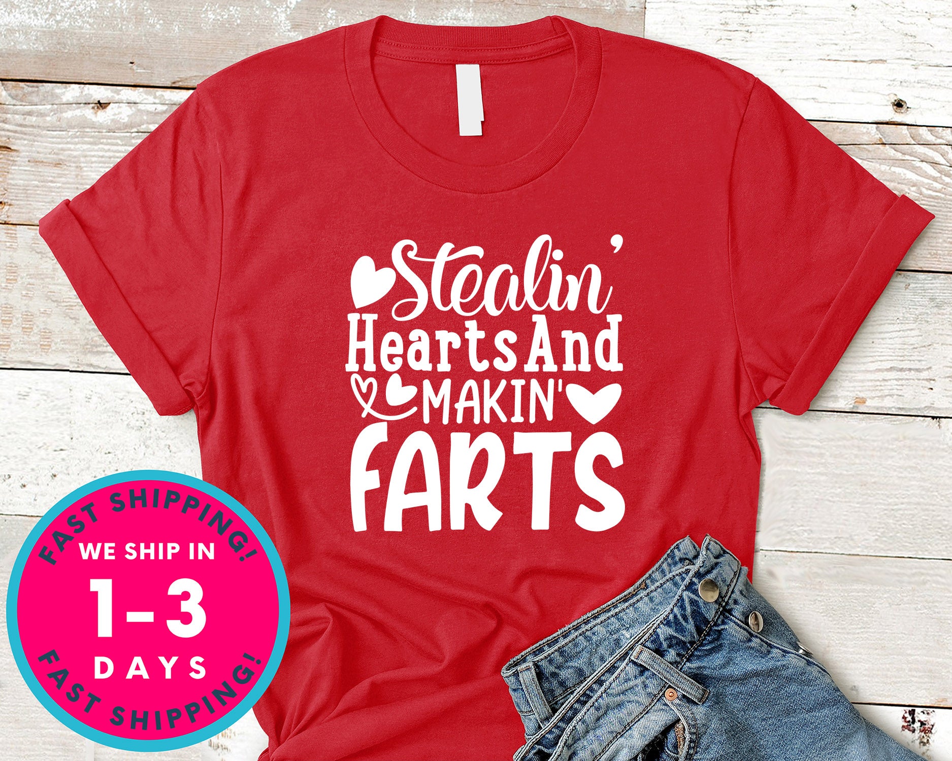 Stealin' Hearts And Makin' Farts