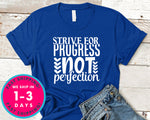 Strive For Progress Not Perfection