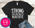 Strong Is The New Beautiful
