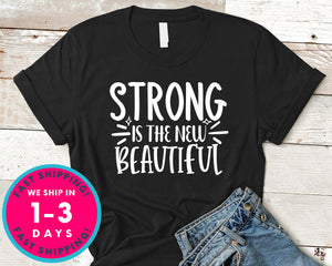 Strong Is The New Beautiful
