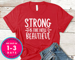 Strong Is The New Beautiful
