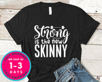 Strong Is The New Skinny