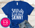 Strong Is The New Skinny