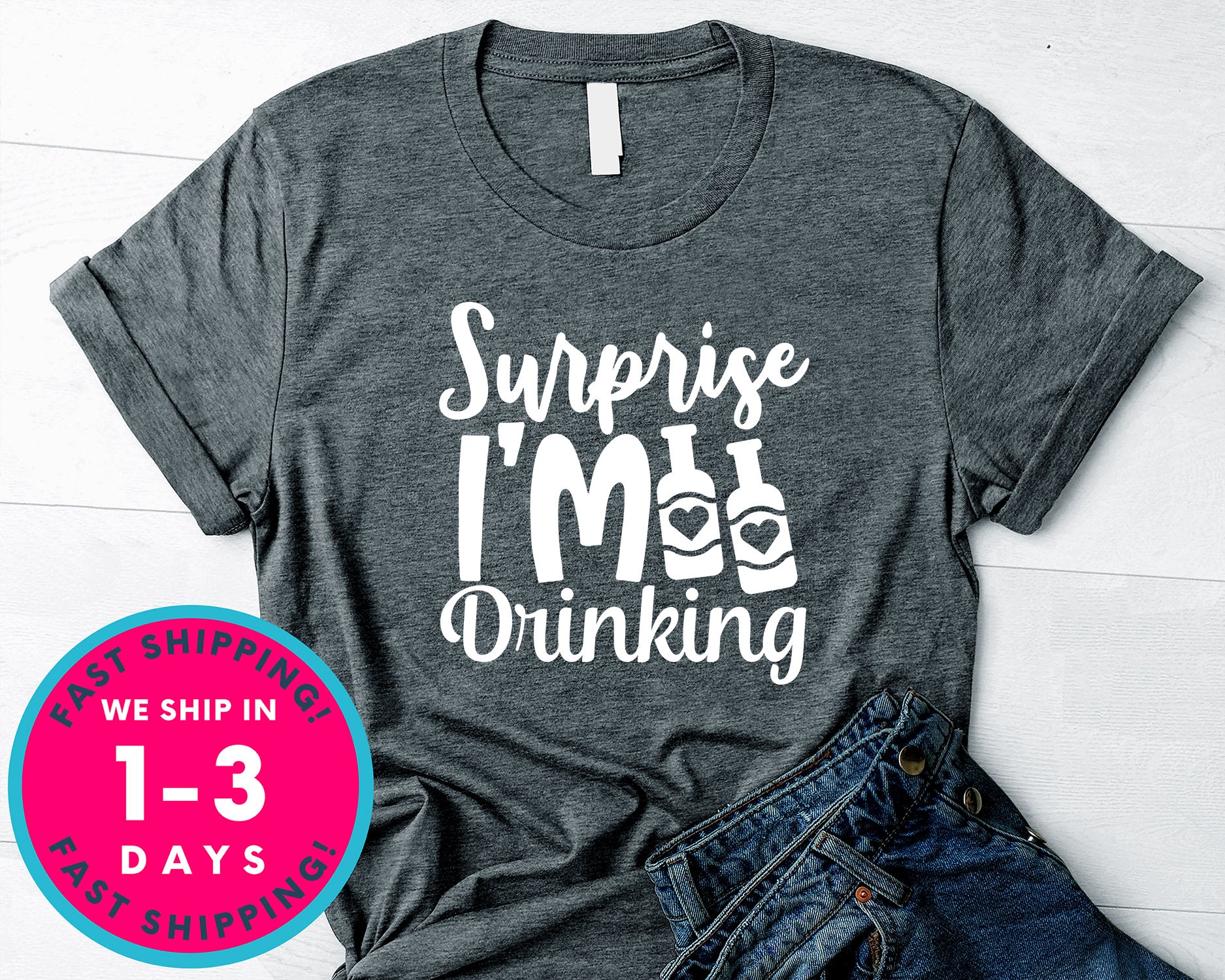 Surprise I'm Drinking