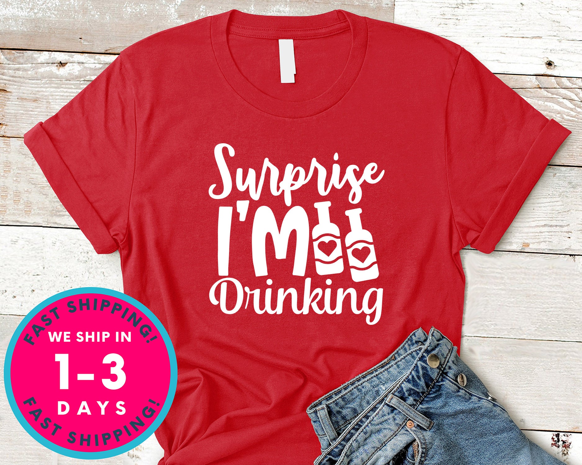 Surprise I'm Drinking