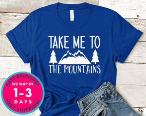 Take Me To The Mountains