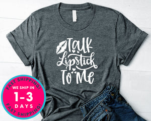 Talk Lipstick To Me